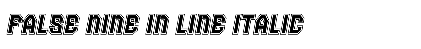 False Nine In Line Italic